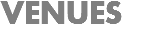 VENUES