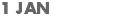 1 JAN